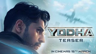 YODHA - OFFICIAL TEASER | Sidharth Malhotra | Raashi Khanna | Disha Patani | YO Movies |