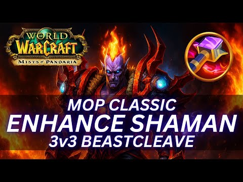 Enhance Shaman - Beastcleave - 3v3 Arena [MoP Classic]