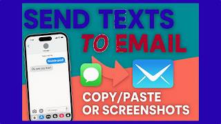 Email Your iPhone Texts: The Fast Copy/Paste Method + Screenshot Method