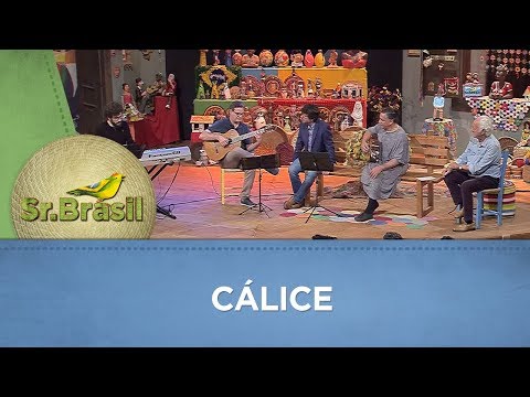 Cálice | Roberto Leão, Renato Braz, Breno Ruiz e Mario Gil