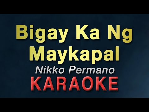 Bigay Ka Ng Maykapal - Nikko Permano | KARAOKE | Dj BomBom PH | Tagalog version