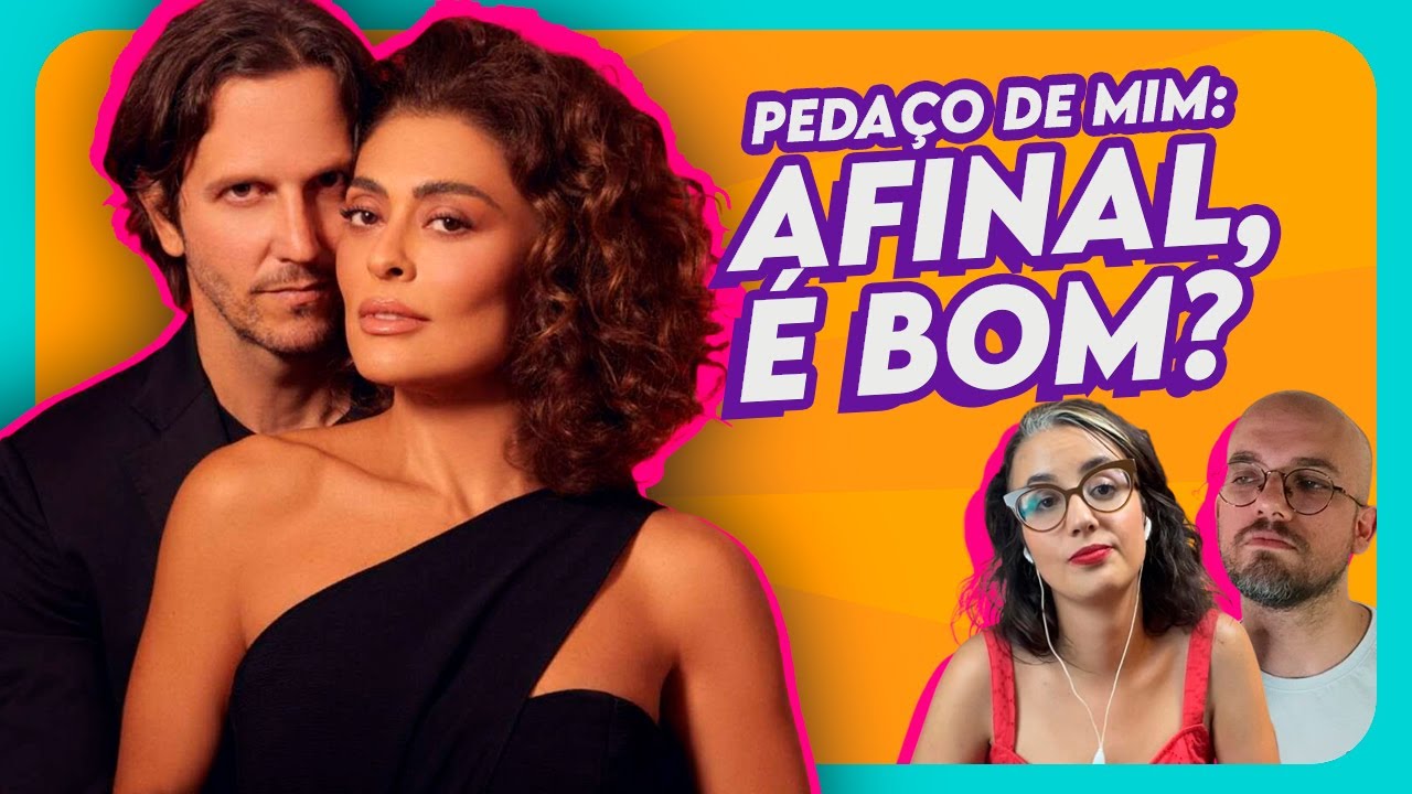 O QUE ACHAMOS de PEDAÇO DE MIM da NETFLIX | Coisas de TV