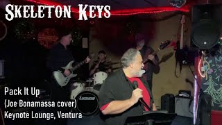 SKELETON KEYS - Pack it Up (Joe Bonamassa cover) - Live at Keynote Lounge, Ventura CA