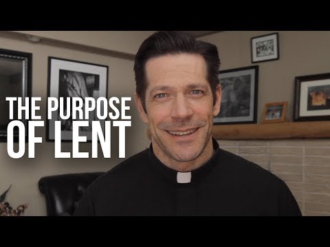 What's the Purpose of Lent?