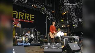 Bigger stronger coldplay
