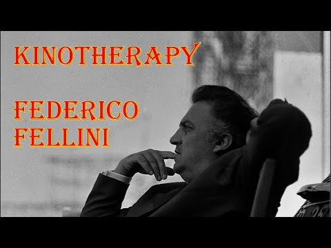 Kinotherapy: Federico Fellini