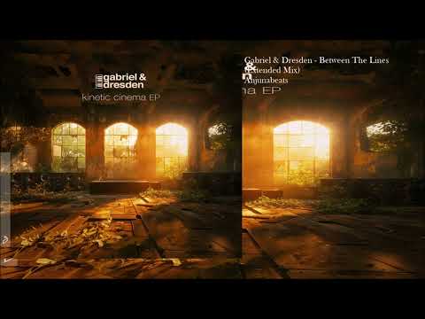 Gabriel & Dresden - Between The Lines (Extended Mix)