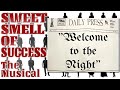 Welcome to the Night - Sweet Smell of Success: The Musical