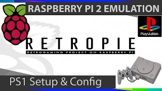 RetroPie PS1 Tutorial - PSX Emulation Setup and Configuration