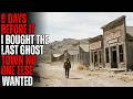 9 Days Before It I Bought The Last Ghost Town No One Else Wanted