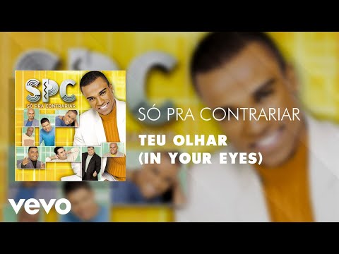 Só Pra Contrariar - Teu Olhar (In Your Eyes) (Áudio Oficial)