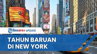 Wisatawan yang Ingin Rayakan Malam Tahun Baru di Times Square AS Wajib Bawa Bukti Vaksin Lengkap