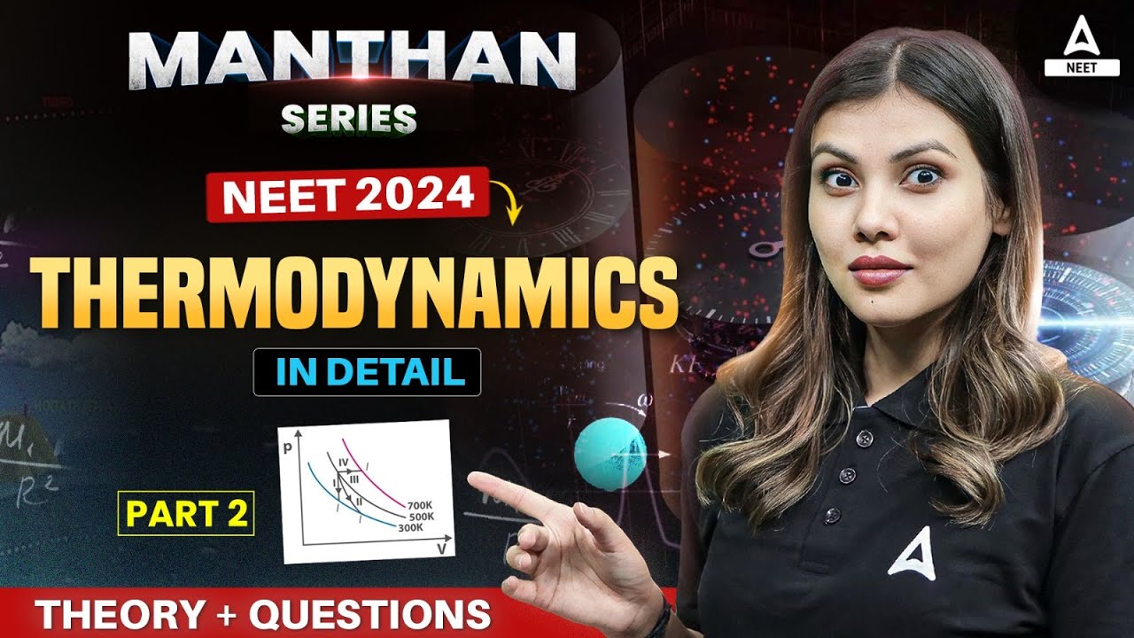 Thermodynamics Physics Class 11 | Part -2 | NEET 2024 | Tamanna Chaudhary