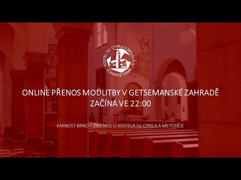 9. 4. 2020 - FARNOST BRNO ŽIDENICE, online modlitba v Getsemanské zahradě