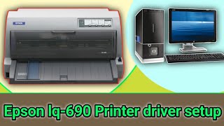 epson lq-690 printer driver download for windows10.EPSON LQ-690 ESC/P2 Printers Drivers install 2022
