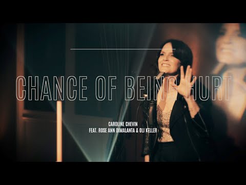 Caroline Chevin feat. Rose Ann Dimalanta, CHANCE OF BEING HURT - Acoustic Version