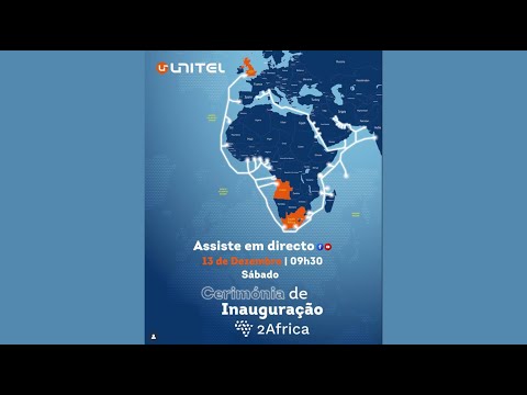 Cerimónia de Inauguração do Cabo Submarino 2Africa