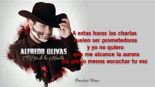 Alfredo Olivas - A Estas Horas ( Letra )