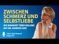 Zwischen Schmerz Und Selbstliebe Die Wahrheit über Heilung Dr Mareike Awe