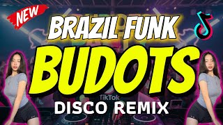 Download lagu New BUDOTS BRAZIL FUNK DISCO REMIX - DJ TONGZKIE mp3
