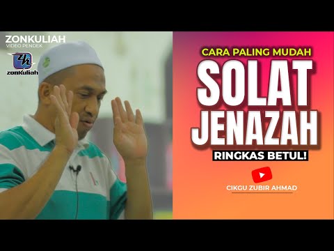 Panduan Solat Jenazah Mudah Dan Ringkas - Cikgu Zubir Ahmad ft Pak Harun