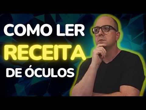 Como Ler a RECEITA DE ÓCULOS - IMPORTANTE