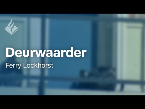 'Deurwaarder' - door Ferry Lockhorst - Politieverhaal in beeld
