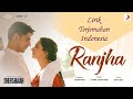 Ranjha - Shershaah Lirik Terjemahan Indonesia