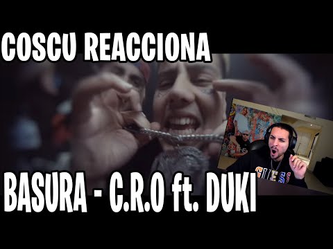 COSCU REACCIONA BASURA - C.R.O ft. DUKI