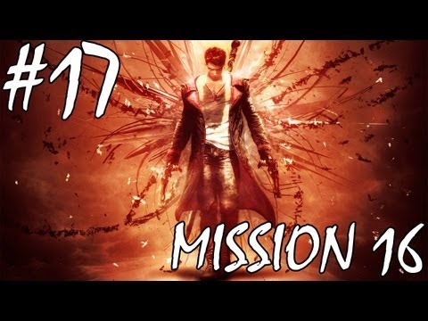 DmC: Devil May Cry - Walkthrough - Part 17 - [Mission 16: The Plan] - Gotta Warm Up