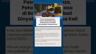 Pohon Natal Raksasa di Betlehem Menyala Lagi, Simbol Harapan dan Perdamaian Pasca Perang Gaza