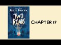 Chapter 17 Of Two Roads By Joseph Bruchac