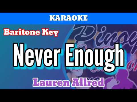 Never Enough by Lauren Allred (Karaoke : Male Key)
