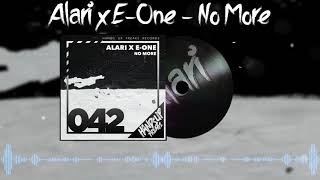Alari x E-One - No More