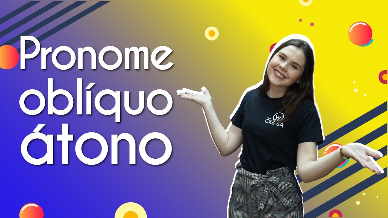 O Que é Pronome Oblico
