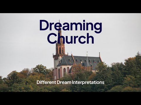 Dreaming of seeing a church
