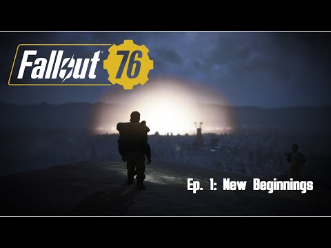 Fallout 76 Roleplay Episode 1 - New Beginnings