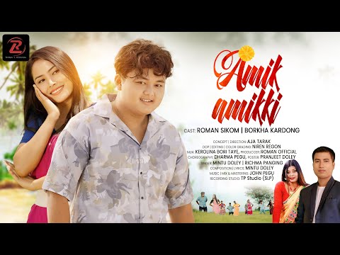 AMIK AMIKKI | ROMAN SIKOM | BORKHA KARDONG | MINTU DOLEY | RICHMA PANGING | MISING MUSIC VIDEO 2025