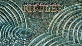 Noah Baerman: Ripples EPK