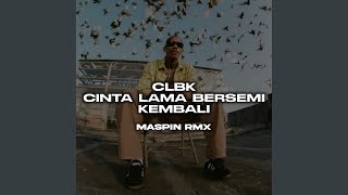 Download lagu CLBK (Cinta Lama Bersemi Kembali) mp3