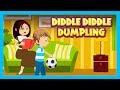 DIDDLE DIDDLE DUMPLING - NURSERY RHYMES || RHYMES AND KIDS SONG - ENGLISH POEMS FOR KIDS