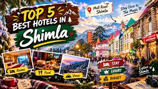 Best Hotels Near Mall Road Shimla | Top 5 Best Hotels In Shimla | Budget & Luxur