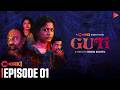 GUTI গুটি Ep 1 FREE Episode Chorki Badhan Nasir Mousumi Joy Shankha