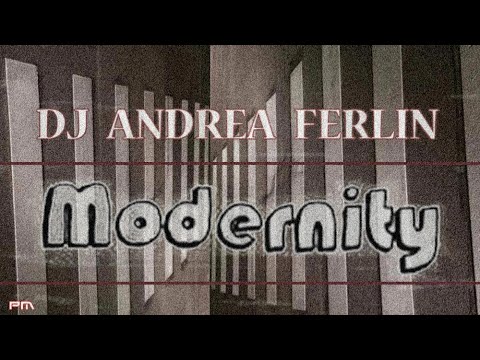 Dj Andrea Ferlin - Modernity - 2001