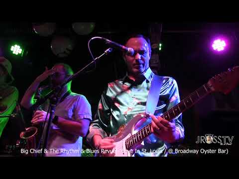 James Ross @ Big Chief & The Rhythm & Blues Revue - "I Got Loaded" - www.Jross-tv.com (St. Louis)