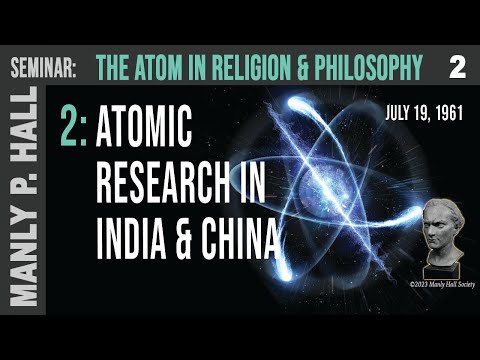 MPH Seminar: The Atom in Religion & Philosophy 2: India & China