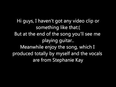 Stephanie Kay -  Don't need you (Selfmade track with guitar solo!)