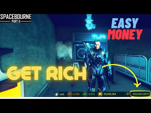 SpaceBourne 2: How to Make EASY MONEY!