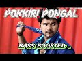 Pongal Song Vijay Pokkiri Pongal Tamil Songs Bassboosted