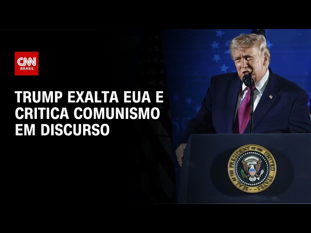 Trump ataca comunismo e defende reforma eleitoral no Dia da Independência | AGORA CNN